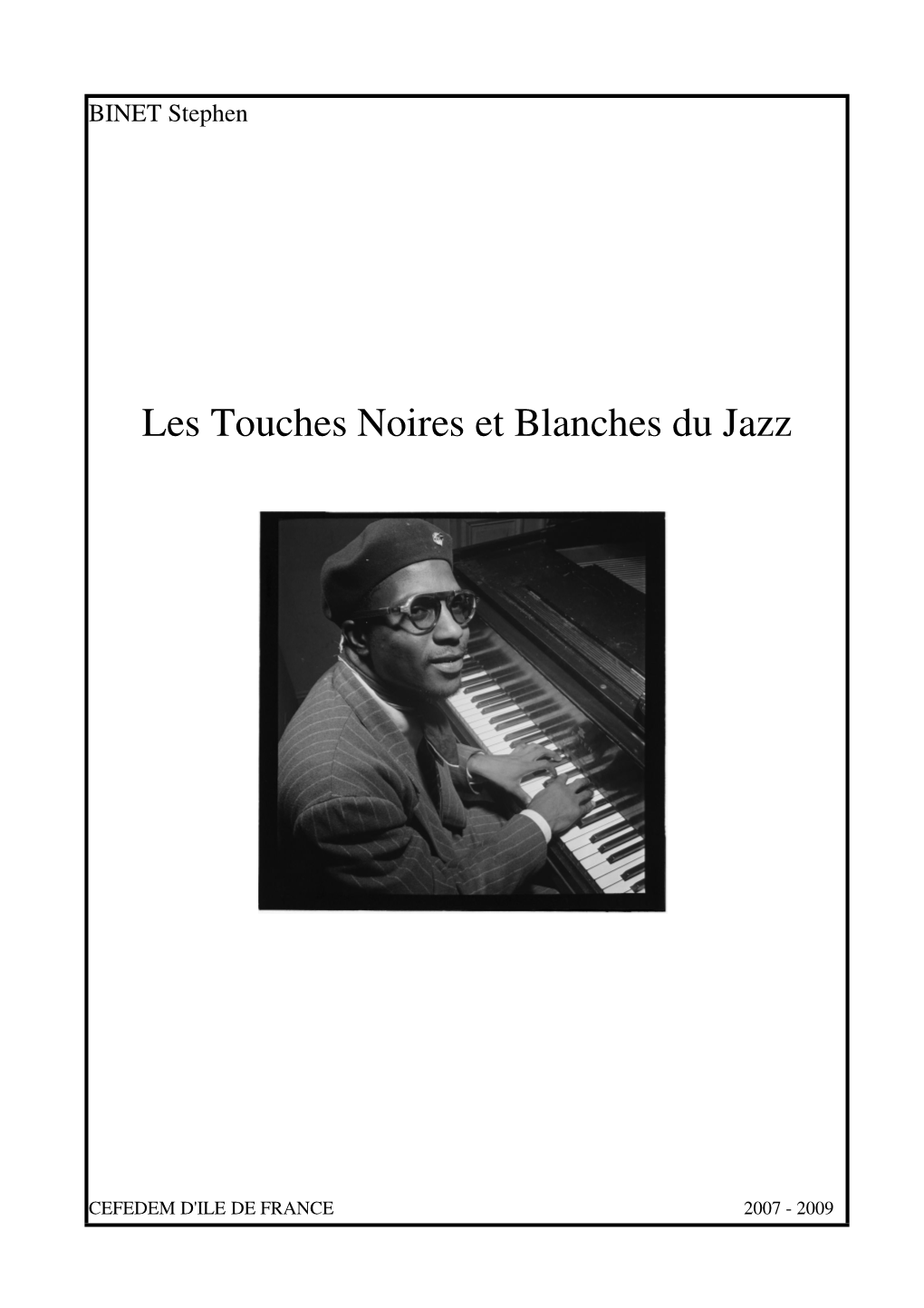 Stephen Binet – Les Touches Noires Et Blanches Du Jazz