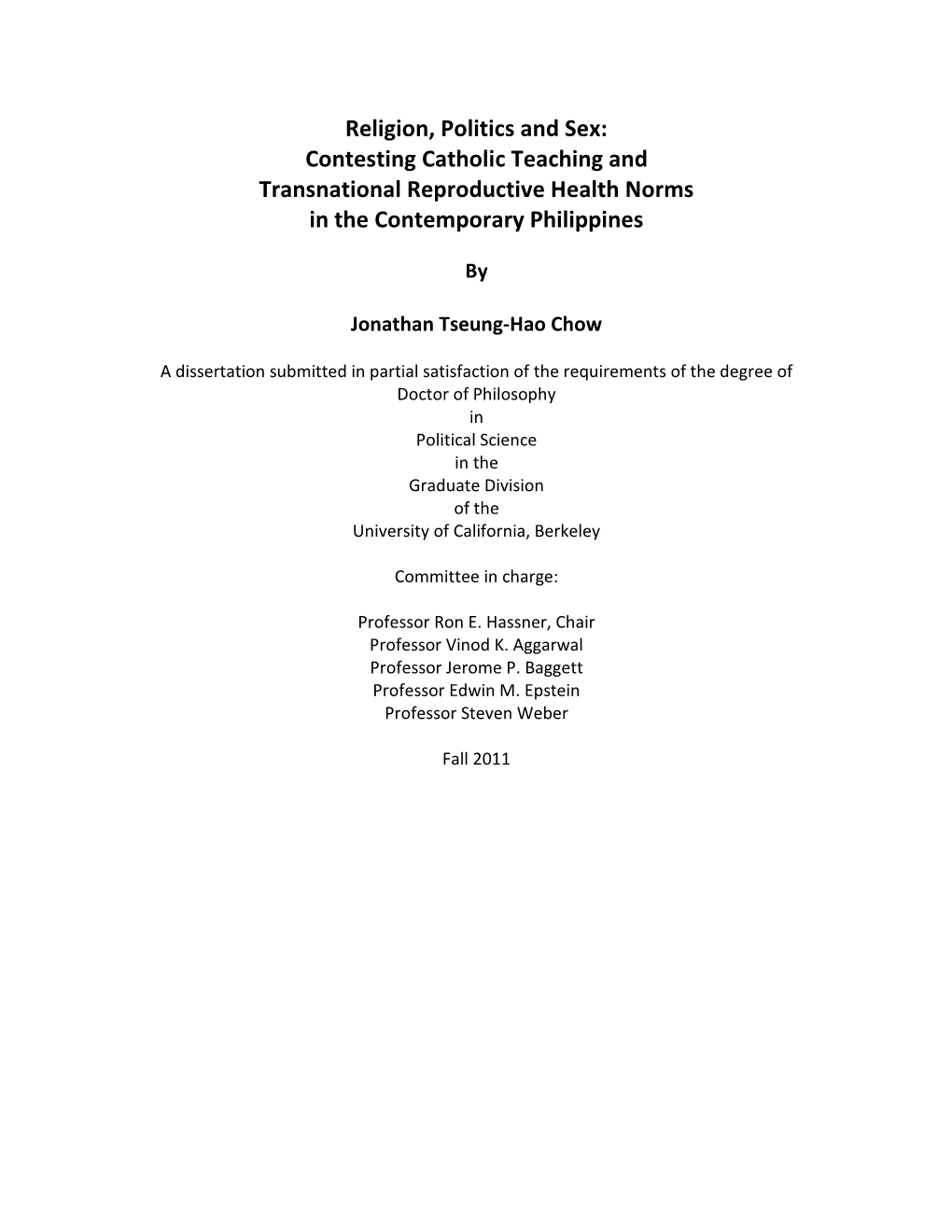 Religion, Politics and Sex: Contesting Catholic Teaching and Transnational Reproductive Health Norms in the Contemporary Philippines