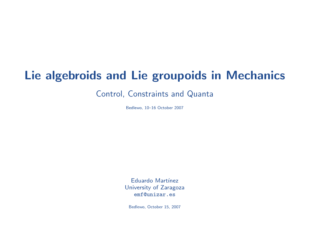 Lie Algebroids and Lie Groupoids in Mechanics, Control, Constraints