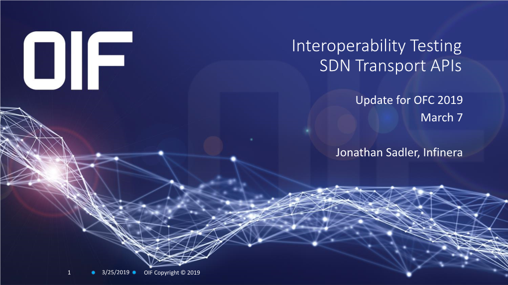 Interoperability Testing SDN Transport Apis