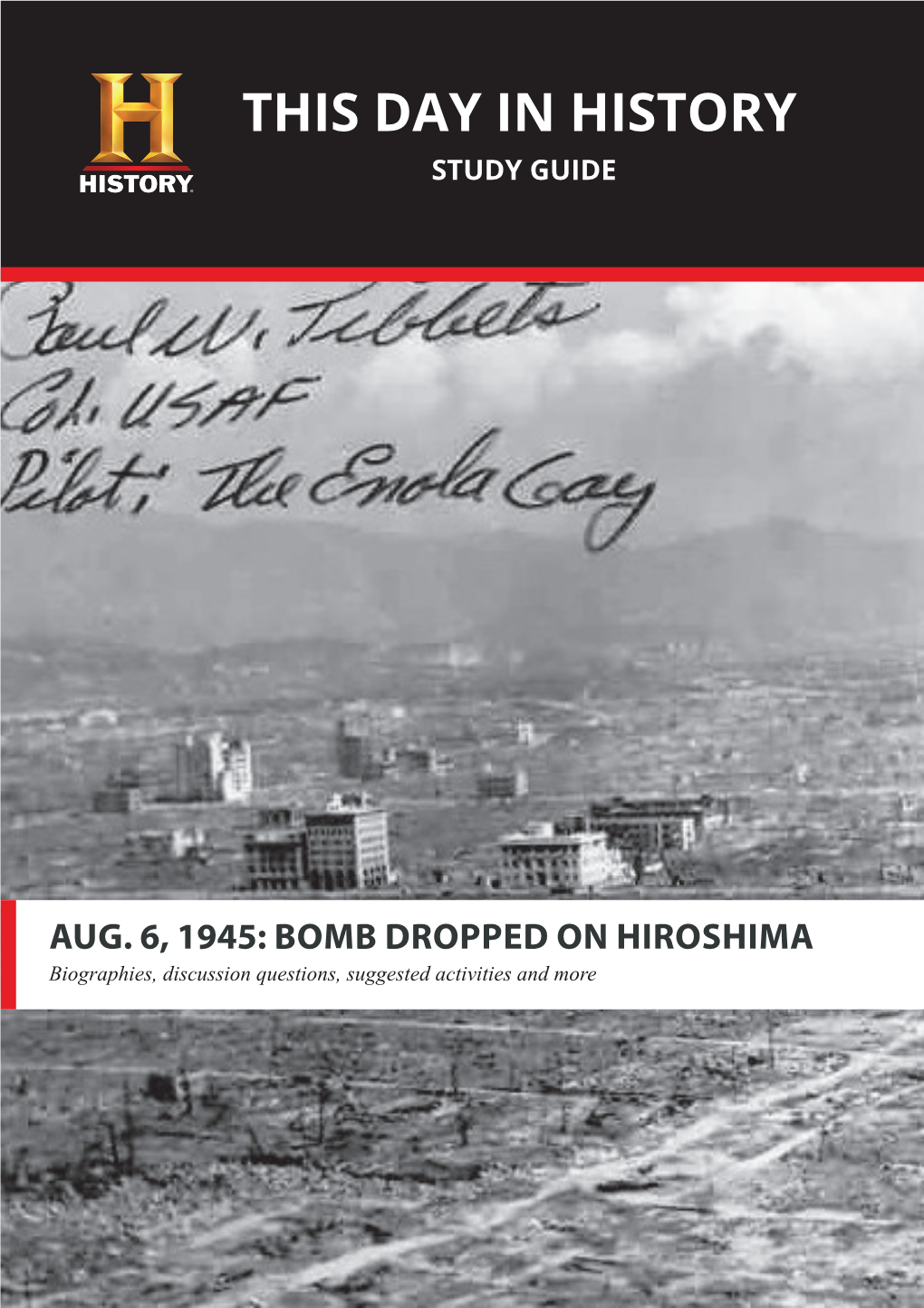 BOMB DROPPED on HIROSHIMA Biographies, Discussion Questions, Suggested Activities and More NUCLEAR WEAPONS Setting the Stage