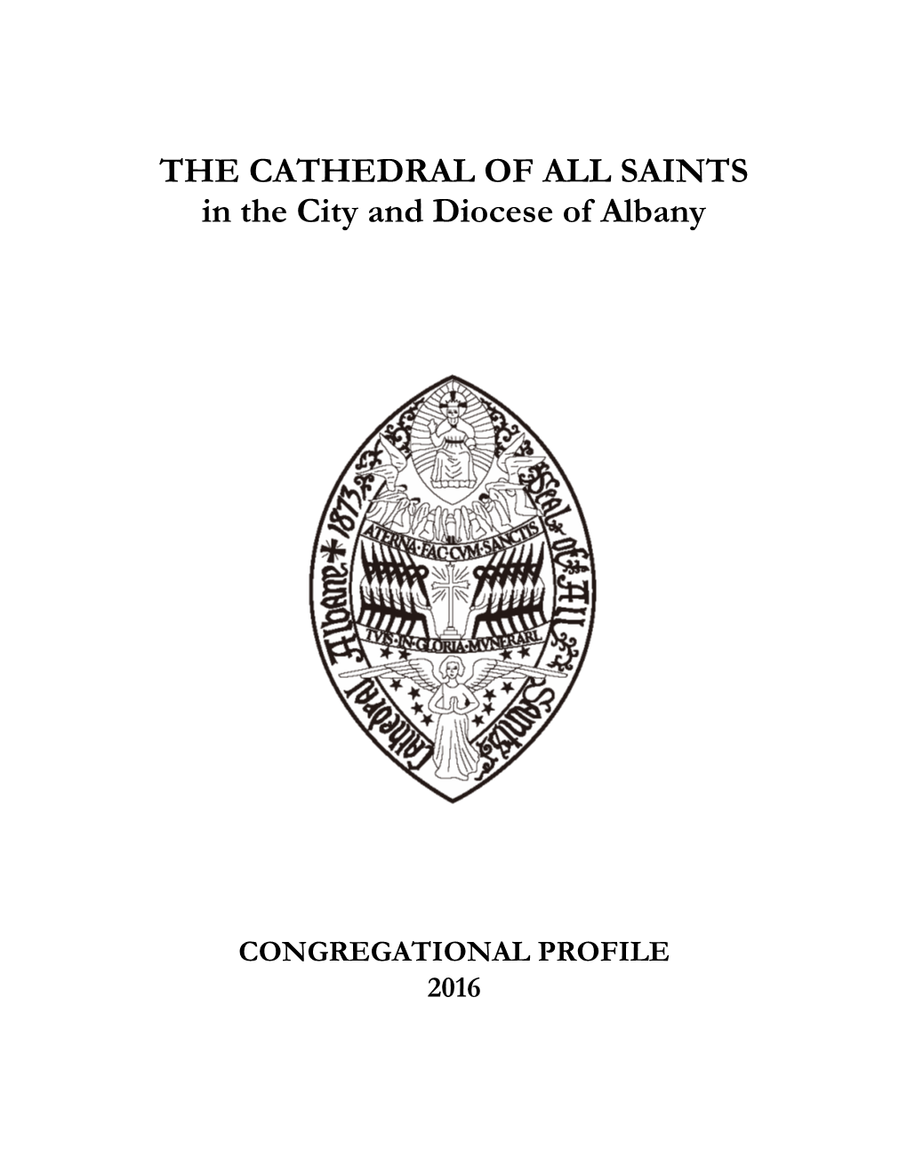 THE CATHEDRAL of ALL SAINTS in the City and Diocese of Albany