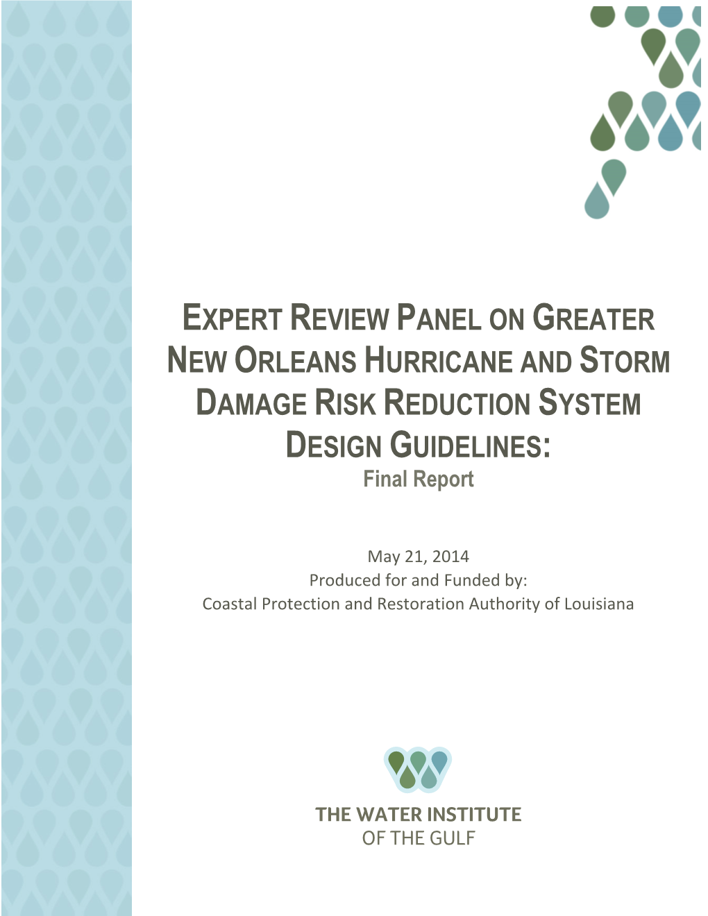 Expert Panel on Greater New Orleans Hurricane Storm Damage Risk Reduction System Design Guidelines