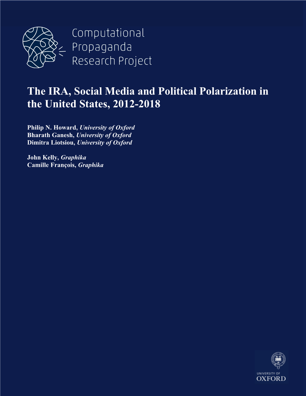 The IRA, Social Media and Political Polarization in the United States, 2012-2018