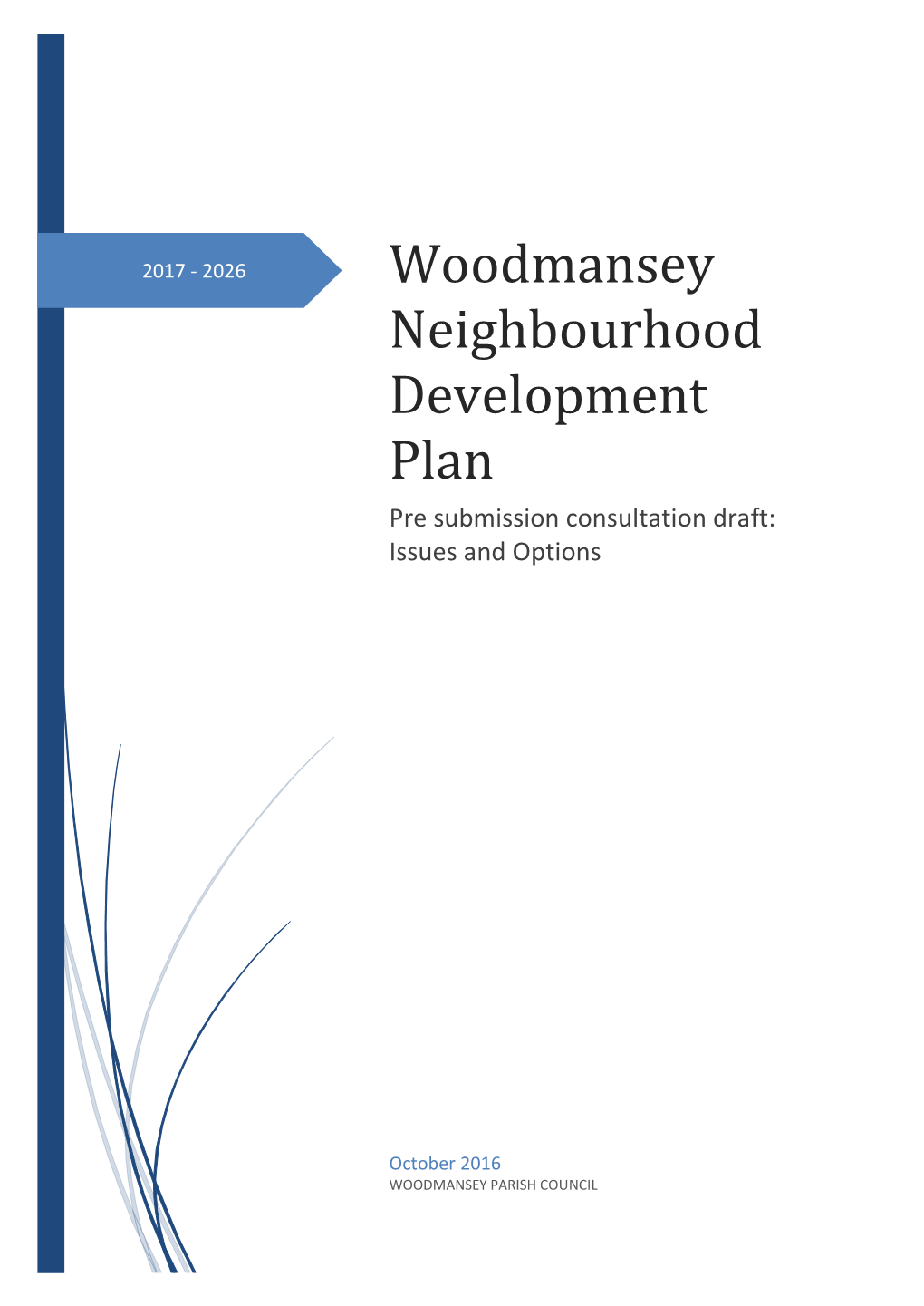 Woodmansey Neighbourhood Development Plan Pre Submission Consultation Draft: Issues and Options