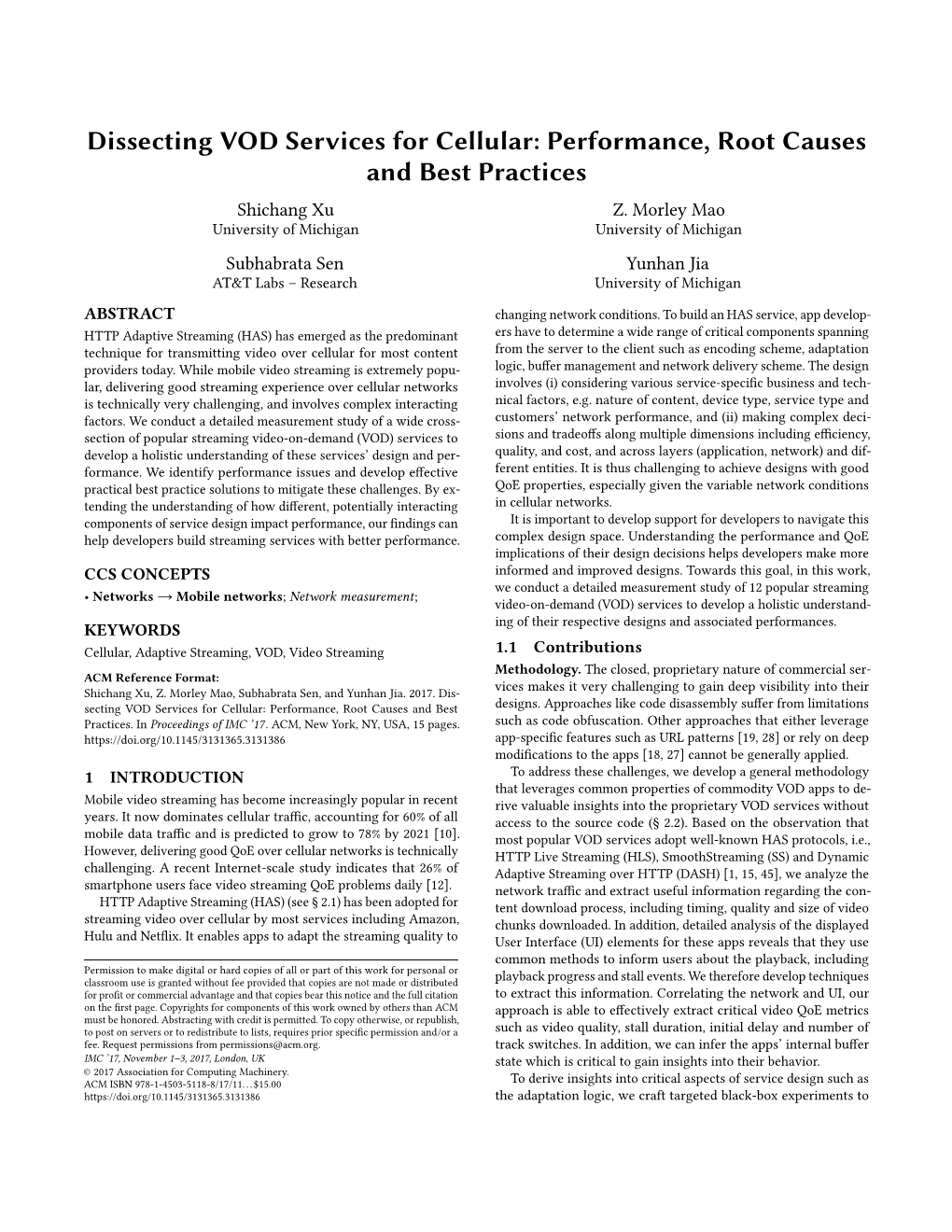 Dissecting VOD Services for Cellular: Performance, Root Causes and Best Practices Shichang Xu Z