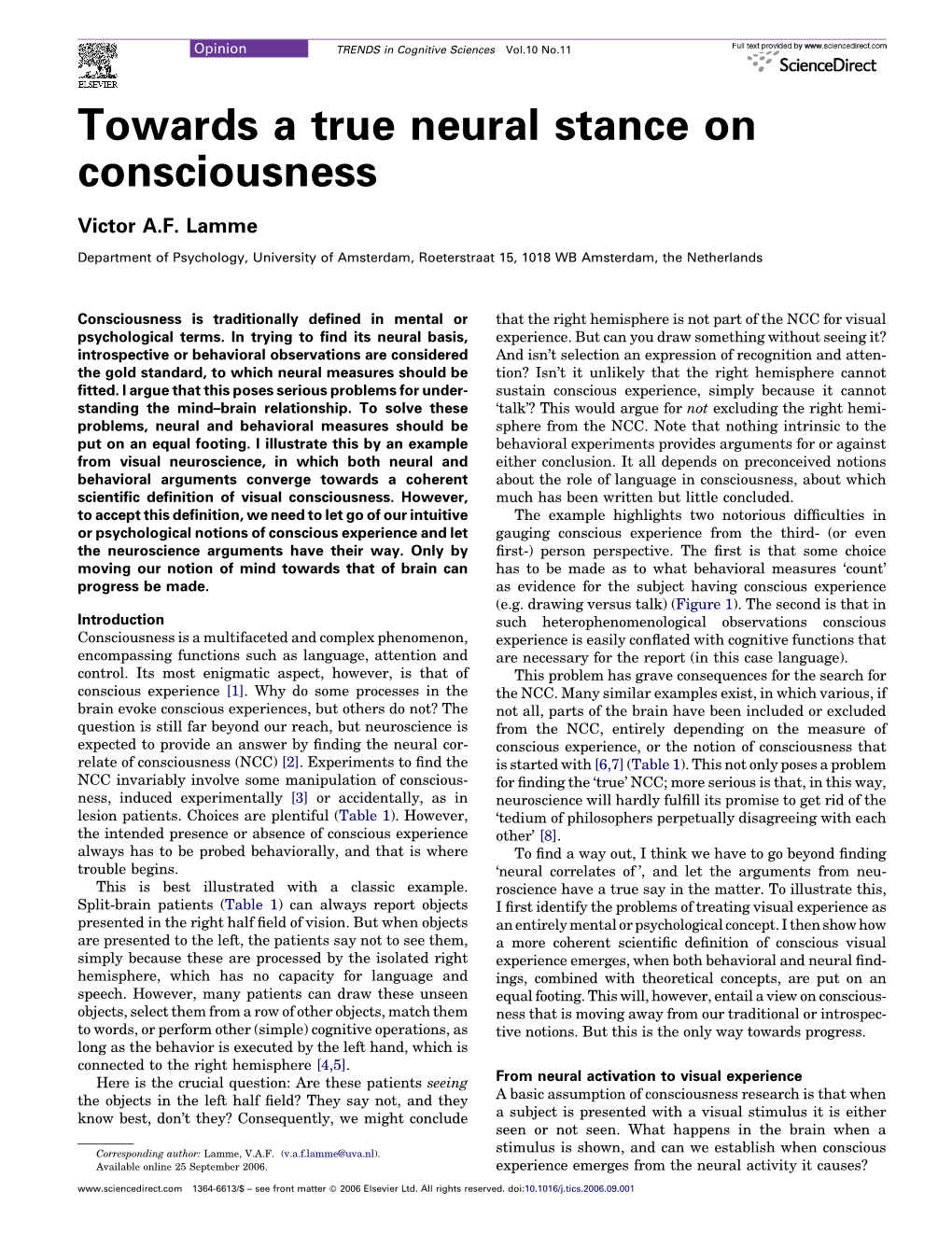 Towards a True Neural Stance on Consciousness