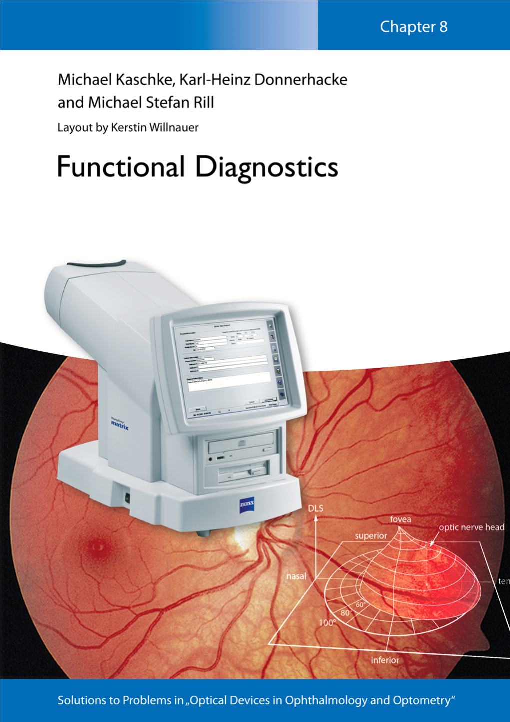 Functional Diagnostics 1 P8.1 Diﬀerential Light Sensitivity 1 P8.2 Luminance 1 Functional Diagnostics 1