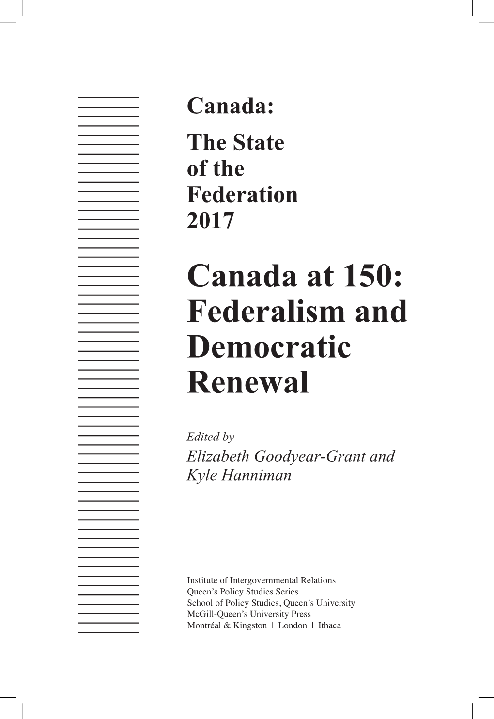 Canada at 150: Federalism and Democratic Renewal