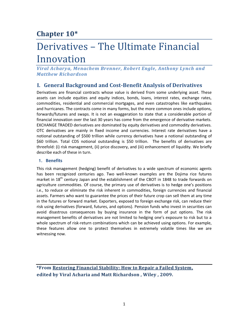 Derivatives: the Ultimate Financial Innovation