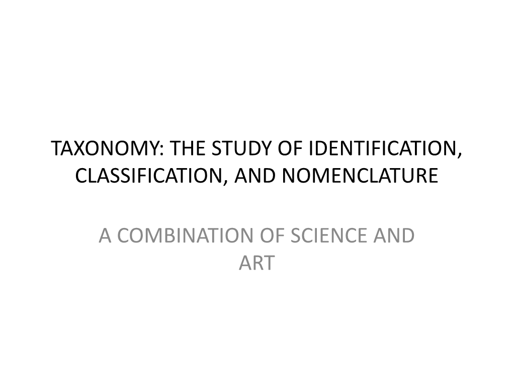 Taxonomy: the Study of Identification, Classification, and Nomenclature