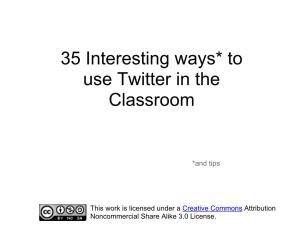 35 Interesting Ways to Use Twitter in the Classroom