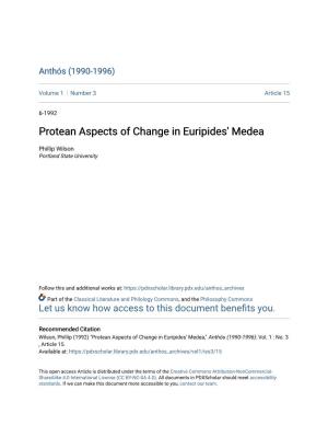 Protean Aspects of Change in Euripides' Medea