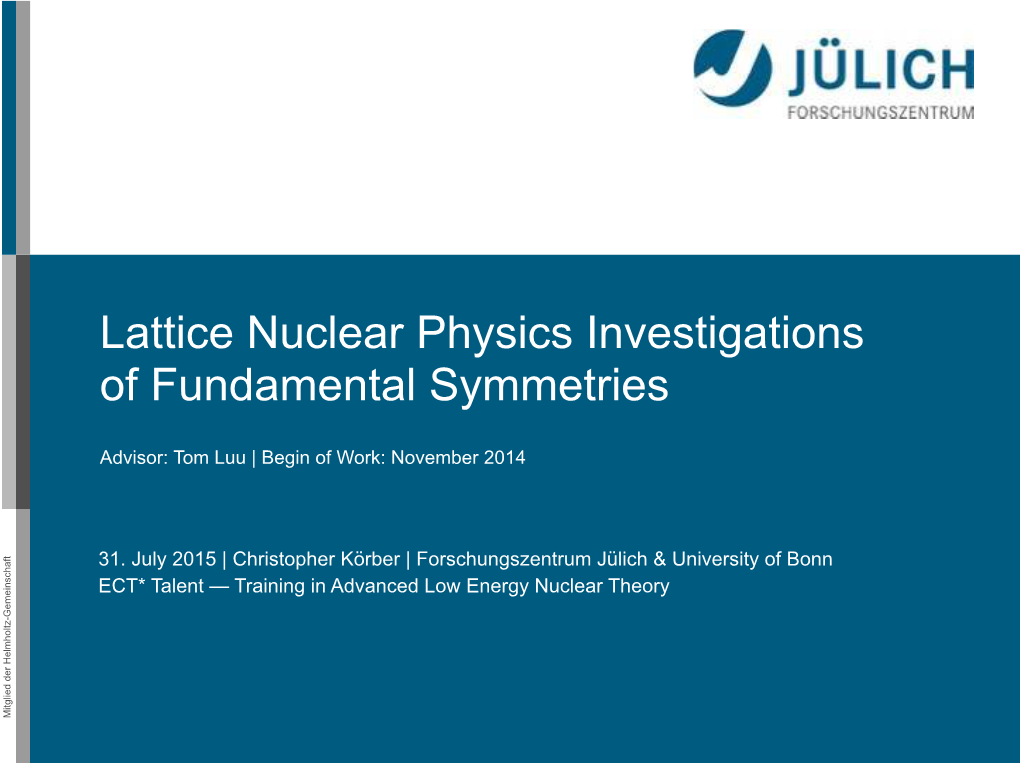 Lattice Nuclear Physics Investigations of Fundamental Symmetries