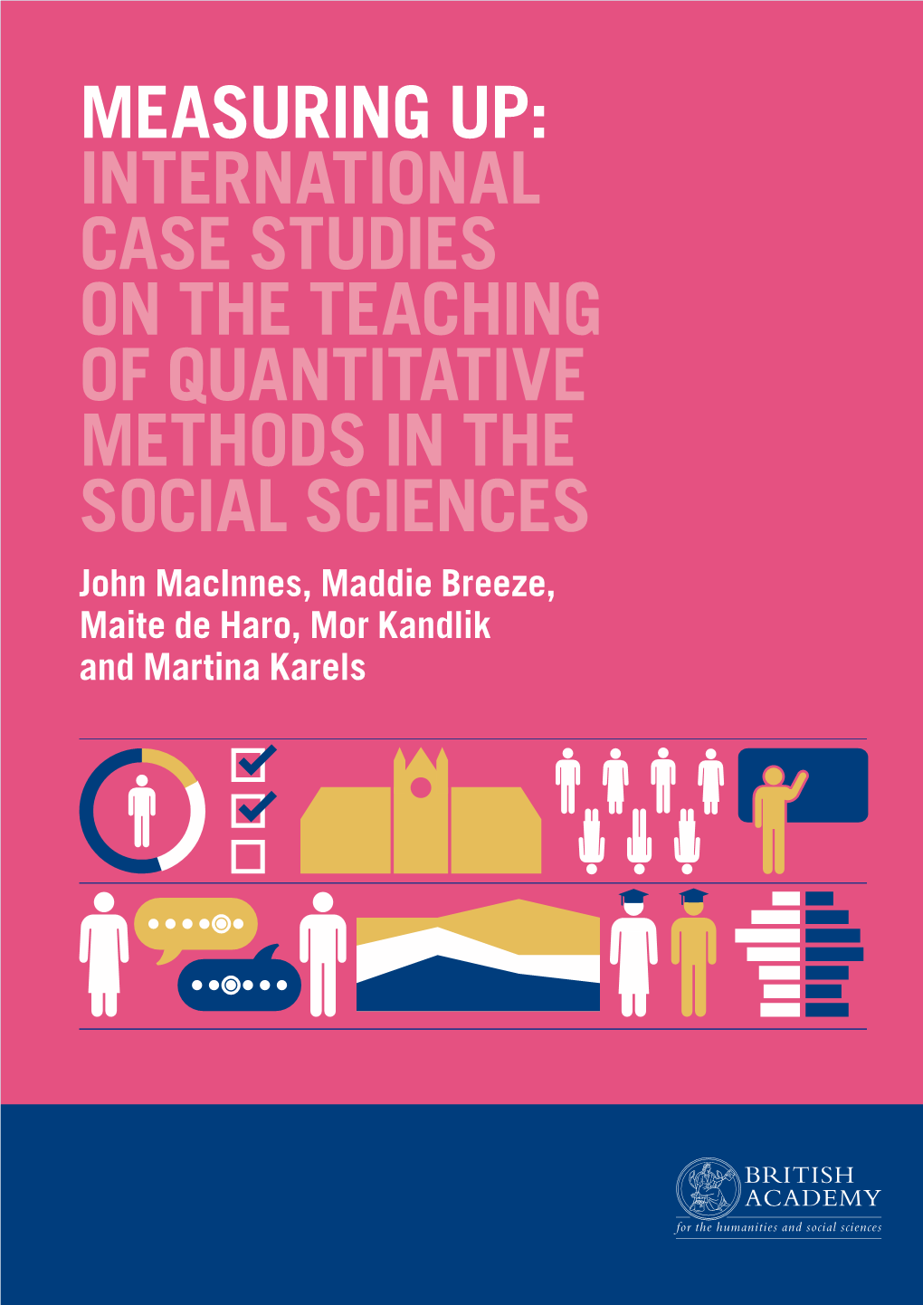 Measuring Up: International Case Studies on The