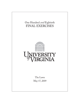 The Lawn May 17, 2009 the University of Virginia Is Grateful to the Fort Lee Army Band, Under the Direction of Warrant Officer Timothy F