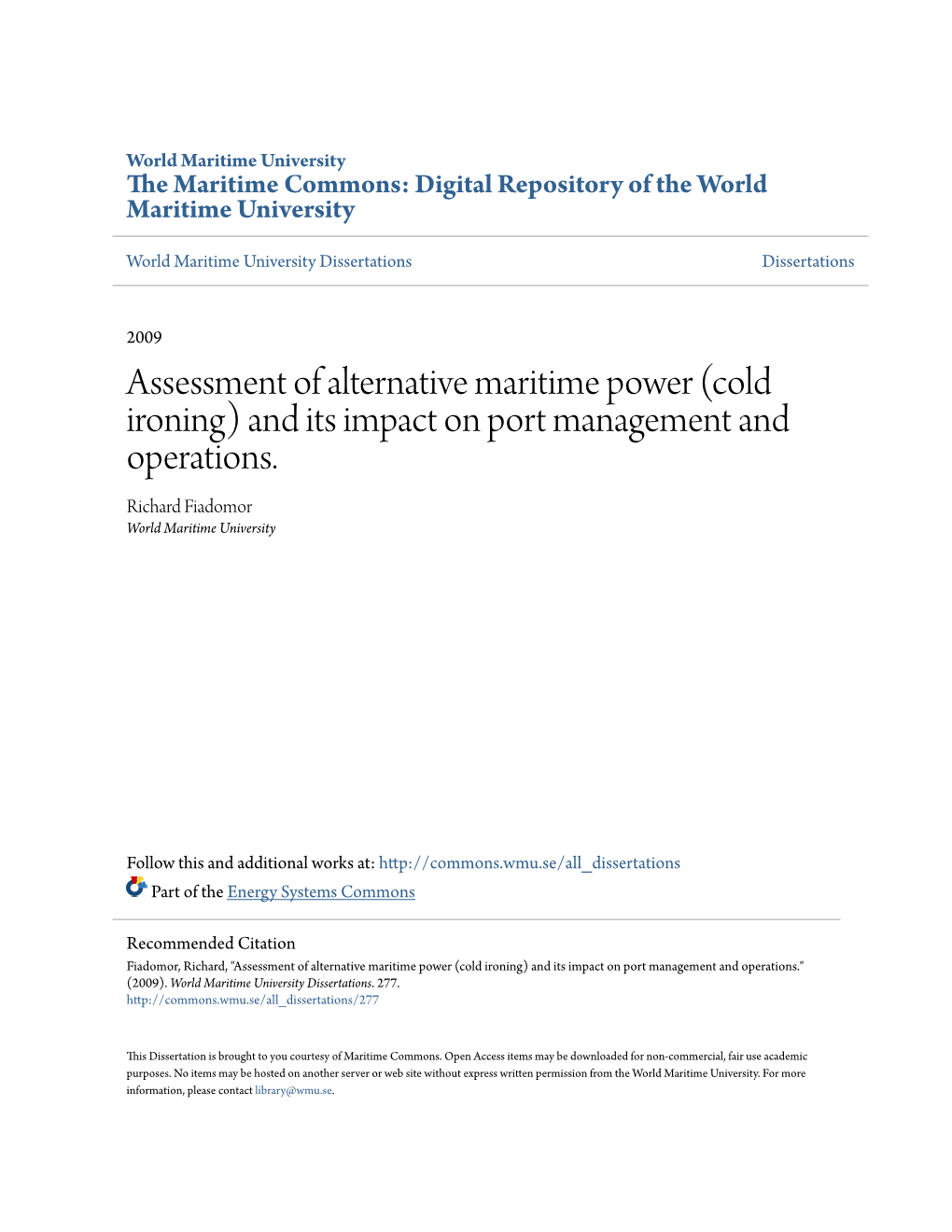 (Cold Ironing) and Its Impact on Port Management and Operations. Richard Fiadomor World Maritime University