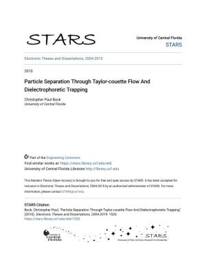 Particle Separation Through Taylor-Couette Flow and Dielectrophoretic Trapping