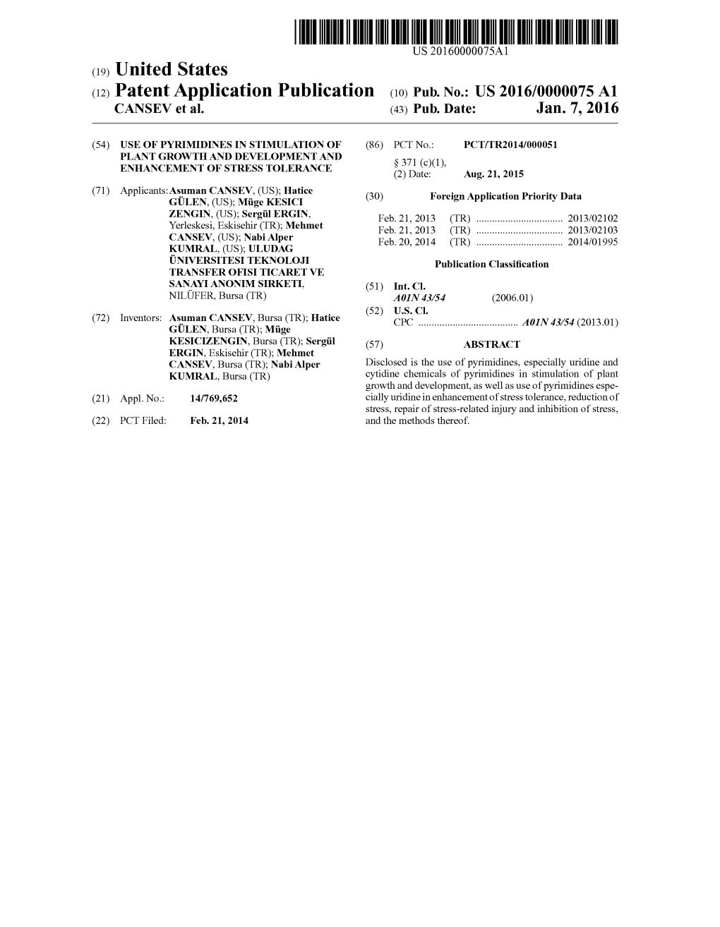 (12) Patent Application Publication (10) Pub. No.: US 2016/0000075 A1 CANSEV Et Al