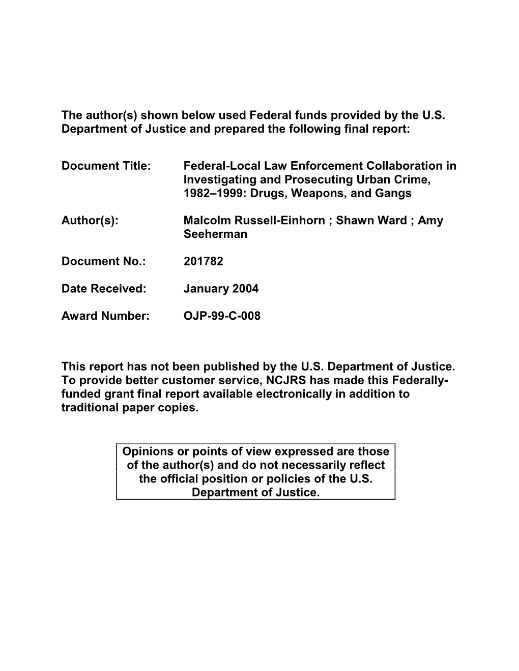 Federal-Local Law Enforcement Collaboration in Investigating and Prosecuting Urban Crime, 1982–1999: Drugs, Weapons, and Gangs