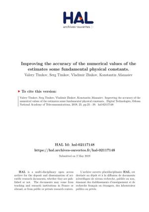 Improving the Accuracy of the Numerical Values of the Estimates Some Fundamental Physical Constants
