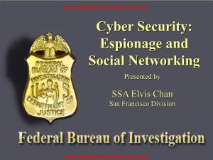Cyber Security: Espionage and Social Networking Presented By