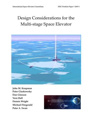 Design Considerations for the Multi-Stage Space Elevator
