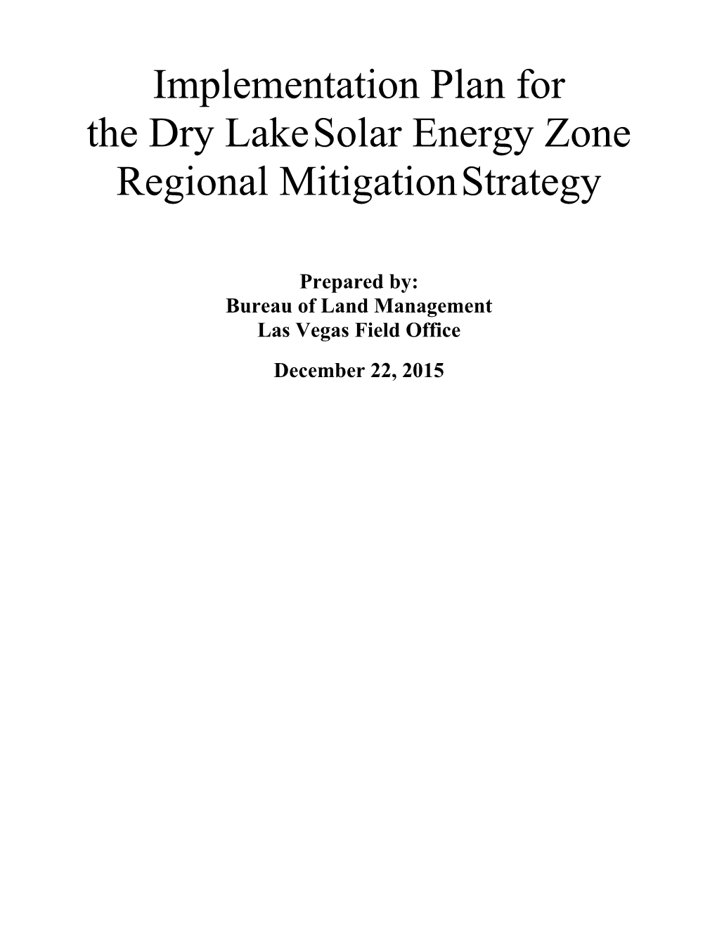 Implementation Plan for the Dry Lake Solar Energy Zone Regional