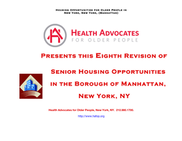 Presents This Eighth Revision of Senior Housing Opportunities in The