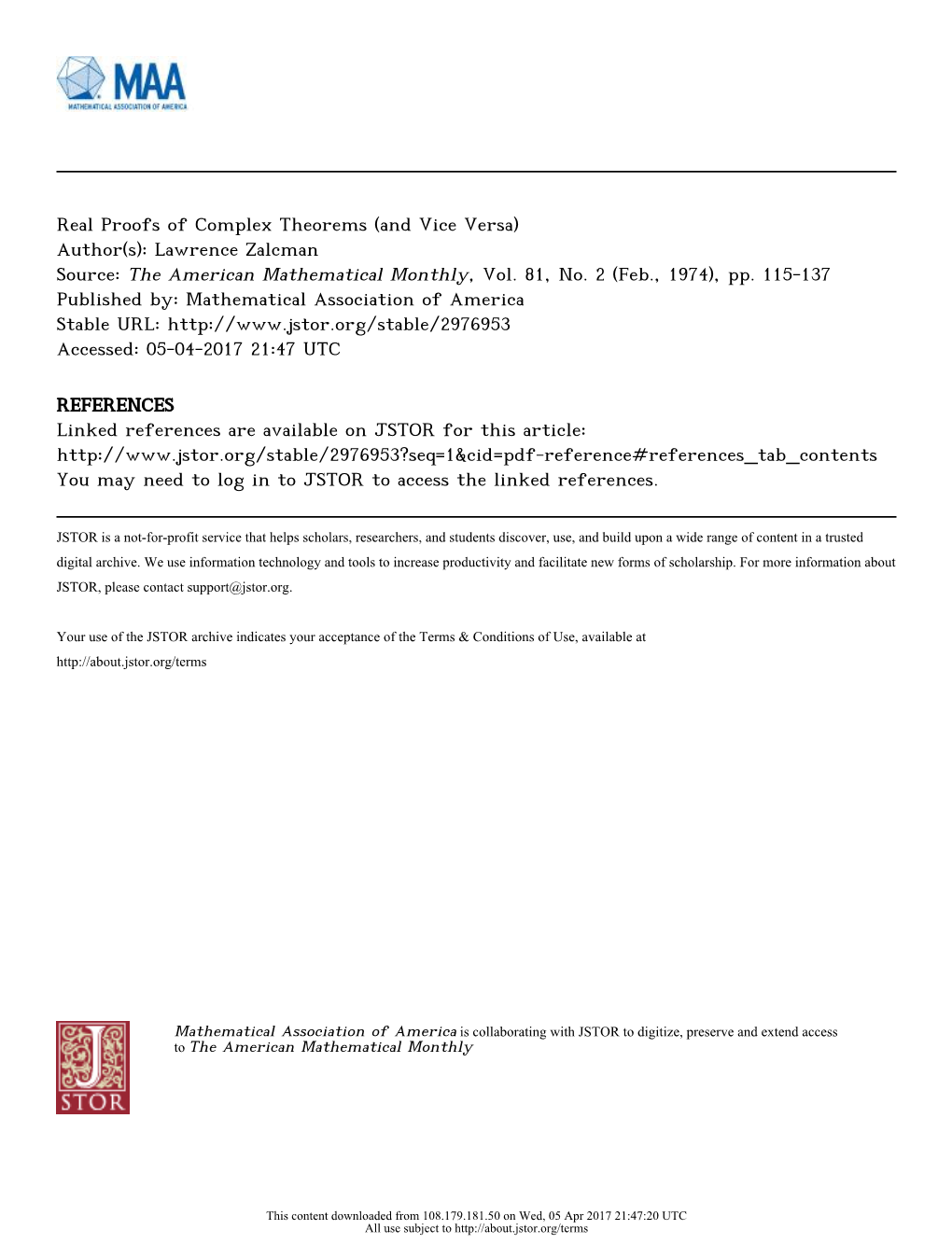 Real Proofs of Complex Theorems (And Vice Versa) Author(S): Lawrence Zalcman Source: the American Mathematical Monthly, Vol