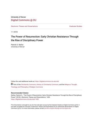 The Power of Resurrection: Early Christian Resistance Through the Rise of Disciplinary Power