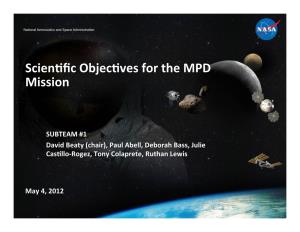 Scientific Objectives for the MPD Mission