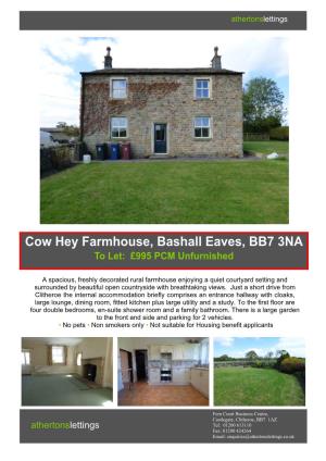 Cow Hey Farmhouse, Bashall Eaves, BB7 3NA to Let: £995 PCM Unfurnished