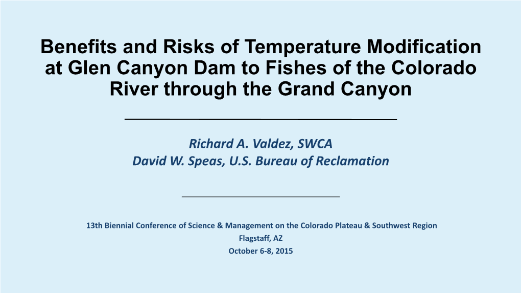 Benefits and Risks of Temperature Modification at Glen Canyon Dam to Fishes of the Colorado River Through the Grand Canyon