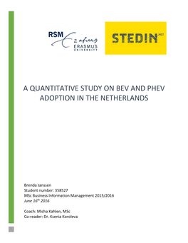 A Quantitative Study on Bev and Phev Adoption in the Netherlands