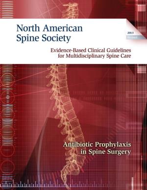 Antibiotic Prophylaxis in Spine Surgery | NASS Clinical Guidelines 1 G Evidence-Based Clinical Guidelines for Multidisciplinary Ethodolo