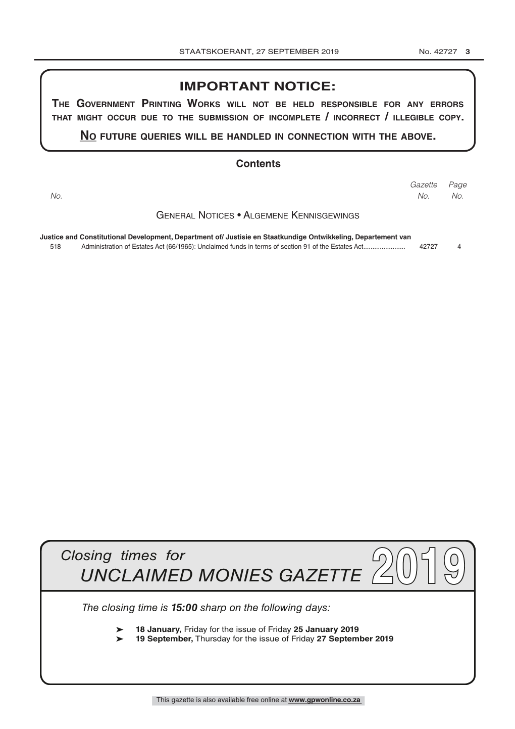 UNCLAIMED MONIES GAZETTE 2019 the Closing Time Is 15:00 Sharp on the Following Days