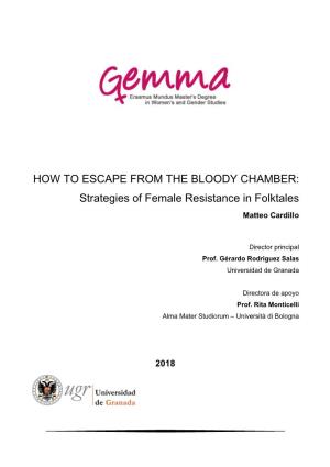 HOW to ESCAPE from the BLOODY CHAMBER: Strategies of Female Resistance in Folktales Matteo Cardillo