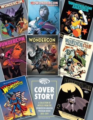 Cover Story a Collection of Articles from the Wondercon Anaheim Program Books 2012–2019