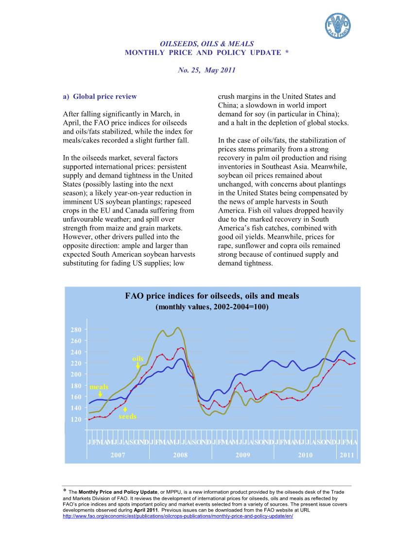OILSEEDS, OILS & MEALS MONTHLY PRICE and POLICY UPDATE * No. 25, May 2011 A) Global Price Review