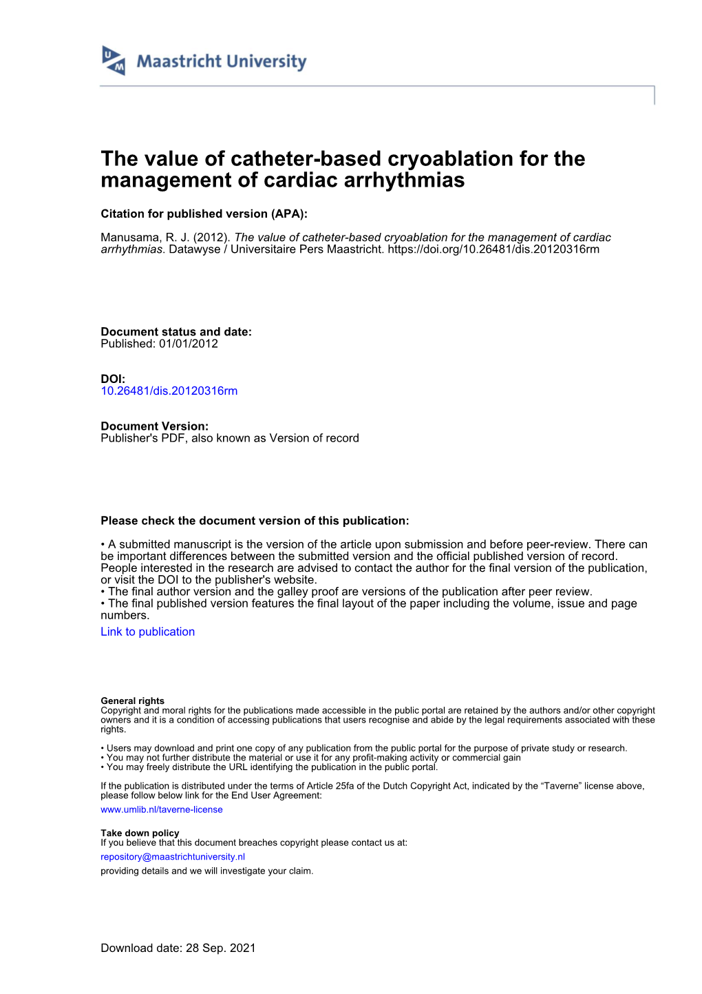 The Value of Catheter-Based Cryoablation for the Management of Cardiac Arrhythmias