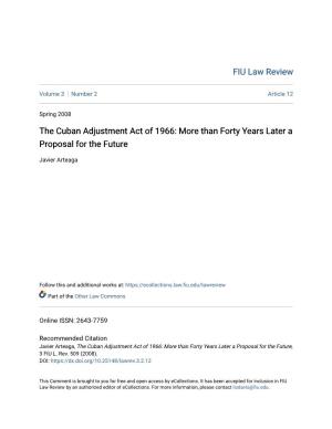 The Cuban Adjustment Act of 1966: More Than Forty Years Later a Proposal for the Future