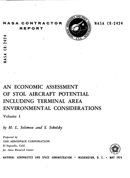 AN ECONOMIC ASSESSMENT of STOL AIRCRAFT POTENTIAL INCLUDING TERMINAL AREA ENVIRONMENTAL CONSIDERATIONS Volume I