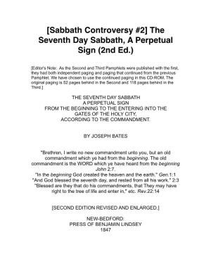 The Seventh Day Sabbath, a Perpetual Sign (2Nd Ed.)