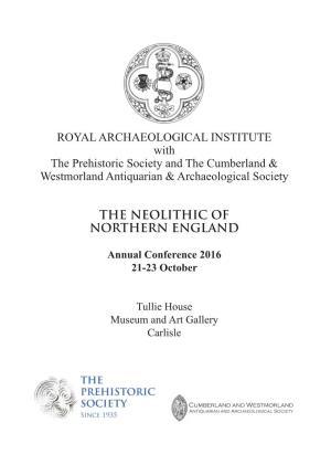 ROYAL ARCHAEOLOGICAL INSTITUTE with the Prehistoric Society and the Cumberland & Westmorland Antiquarian & Archaeological Society