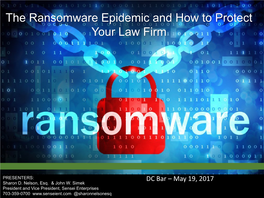 The Ransomware Epidemic and How to Protect Your Law Firm