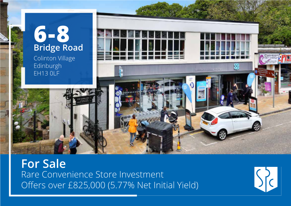 For Sale Rare Convenience Store Investment Offers Over £825,000 (5.77% Net Initial Yield) Investment Summary