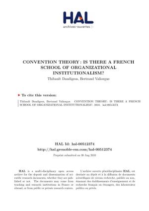 Convention Theory: Is There a French School of Organizational Institutionalism?