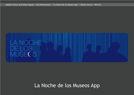 La Noche De Los Museos App” / Matias Garcia / WS1213