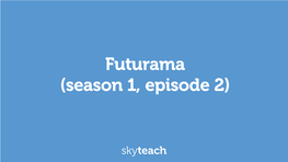 Futurama (Episode 2)